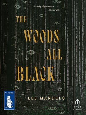 cover image of The Woods All Black